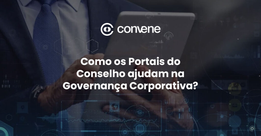 Executivo de terno operando tablet com interface digital de governança ao fundo, título sobre portais do conselho e logo da Convene.